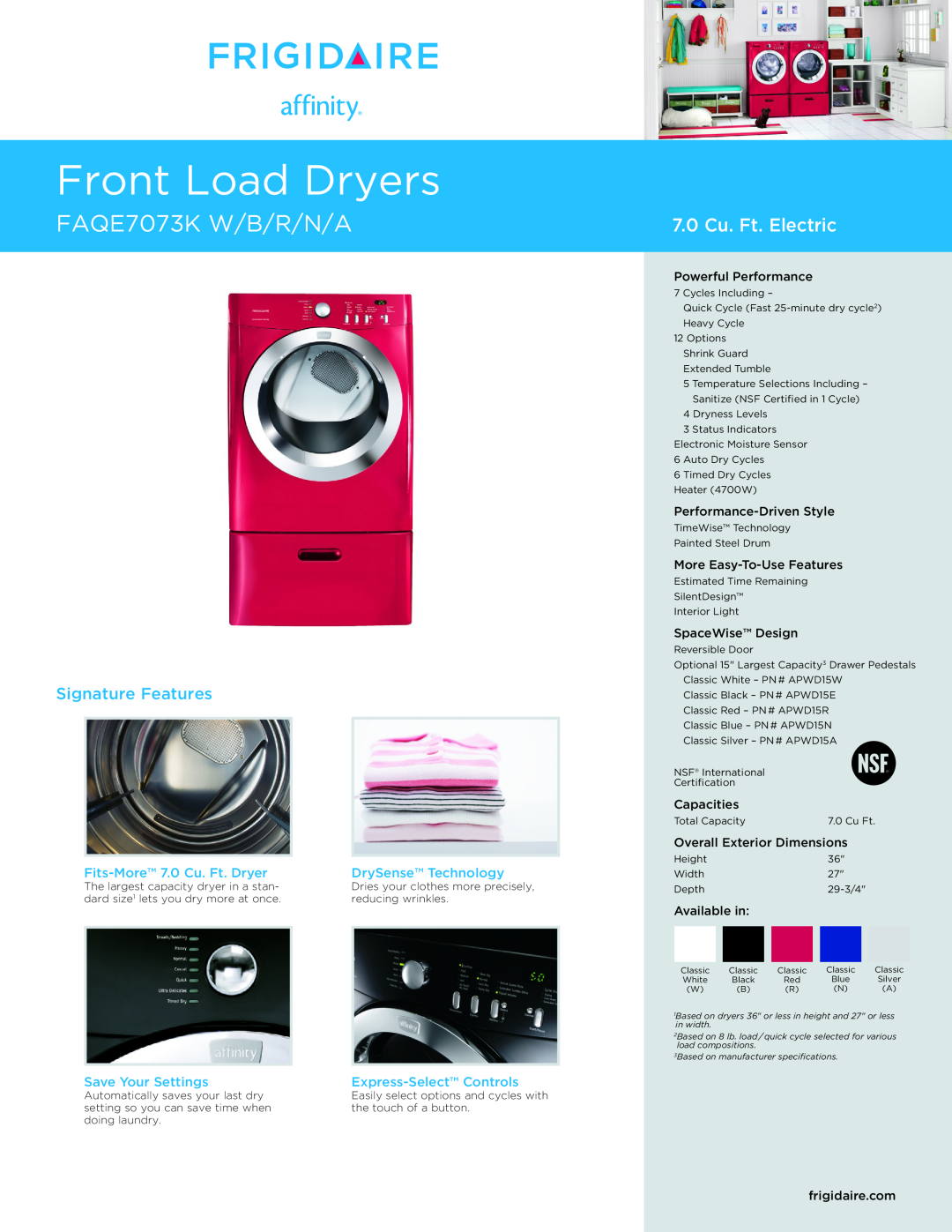 Frigidaire FAQE7073K W/B/R/N/A dimensions Fits-More 7.0 Cu. Ft. Dryer, DrySense Technology, Save Your Settings, Capacities 